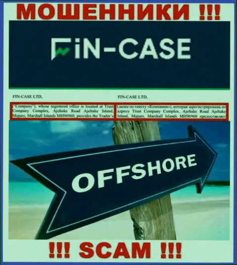 Fin Case - это МОШЕННИКИ !!! Сидят в оффшорной зоне по адресу: Trust Company Complex, Ajeltake Road Ajeltake Island, Majuro, Marshall Islands MH96960 и крадут финансовые вложения реальных клиентов