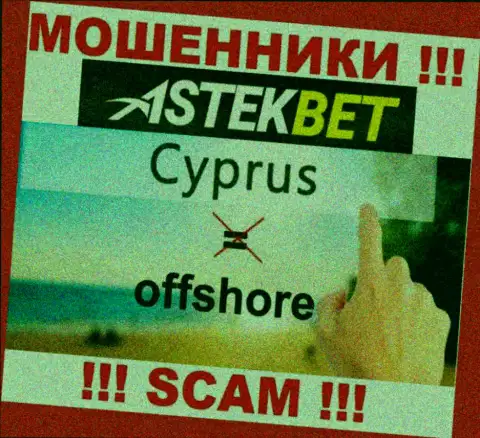 Будьте очень осторожны internet лохотронщики AstekBet расположились в офшоре на территории - Кипр