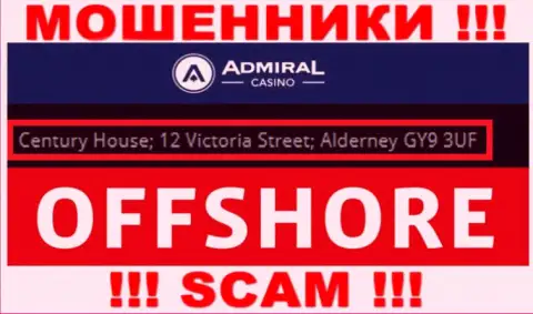 Century House; 12 Victoria Street; Alderney GY9 3UF, United Kingdom - отсюда, с оффшора, internet-мошенники Admiral Casino беспрепятственно надувают своих доверчивых клиентов