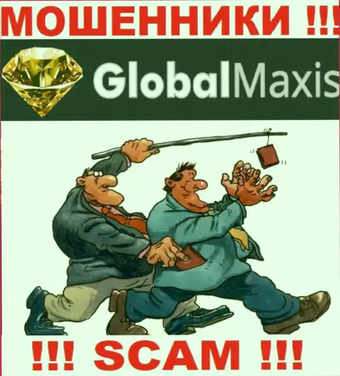 Global Maxis действует лишь на прием денег, поэтому не надо вестись на дополнительные финансовые вложения
