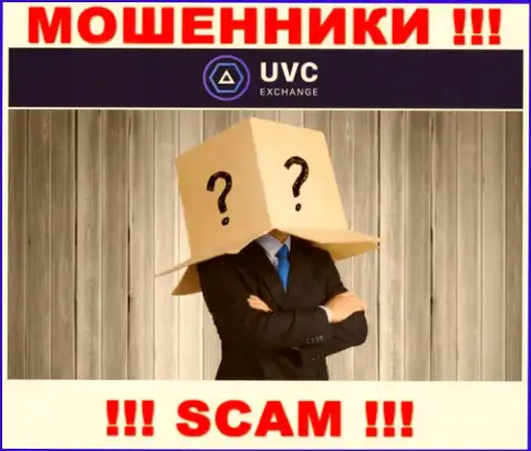 Не взаимодействуйте с internet-мошенниками UVC Exchange - нет инфы об их непосредственном руководстве