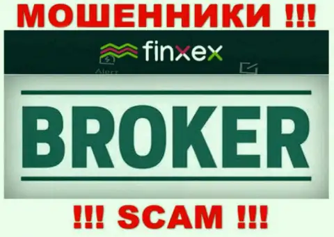 Finxex - это ЛОХОТРОНЩИКИ, род деятельности которых - Broker