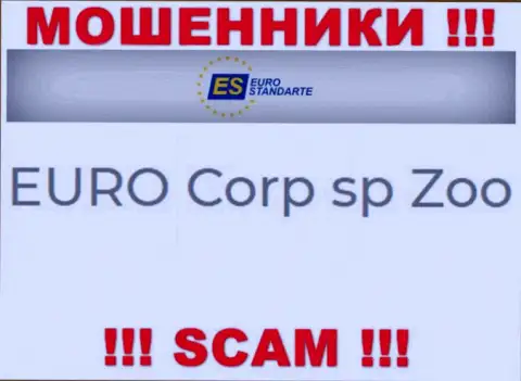 Не стоит вестись на сведения об существовании юридического лица, ЕвроСтандарт - EURO Corp sp Zoo, в любом случае облапошат