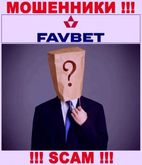 На сайте организации FavBet Com не написано ни слова об их руководстве - это МОШЕННИКИ !!!