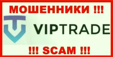 VipTrade - это ОБМАНЩИКИ !!! Денежные средства назад не возвращают !!!