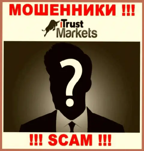 На веб-портале компании Trust-Markets Com не сказано ни единого слова об их прямых руководителях - это МОШЕННИКИ !!!
