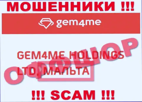 Gem4Me специально базируются в оффшоре на территории Malta - ЛОХОТРОНЩИКИ !