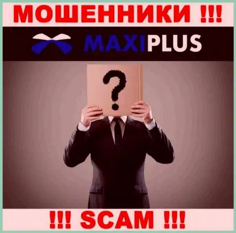 Maxi Plus тщательно скрывают инфу об своих непосредственных руководителях