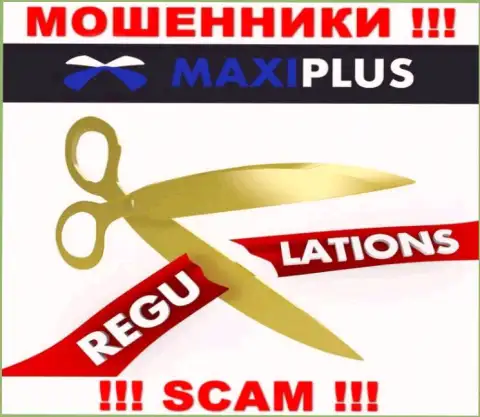Maxi Plus - это однозначно обманщики, действуют без лицензии и без регулятора