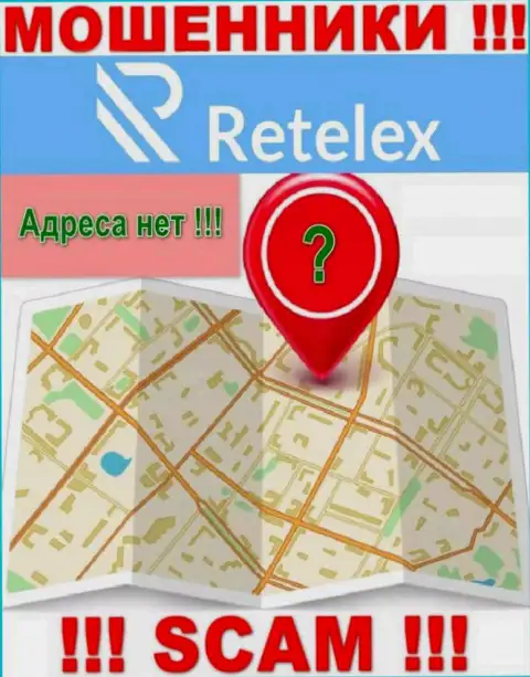 На сайте организации Retelex не говорится ни единого слова о их адресе регистрации - мошенники !!!
