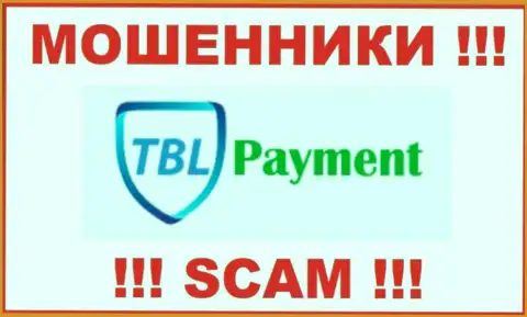 TBL Payment - это ОБМАНЩИК !!! SCAM !!!