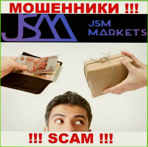 В дилинговой компании JSM Markets обувают наивных игроков, склоняя вводить финансовые средства для оплаты комиссий и налога