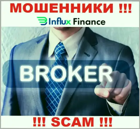 Деятельность жуликов ИнФлукс Финанс: Broker - это капкан для малоопытных клиентов