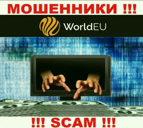 РИСКОВАННО связываться с дилинговой конторой WorldEU Com, эти интернет аферисты регулярно воруют вложенные деньги игроков