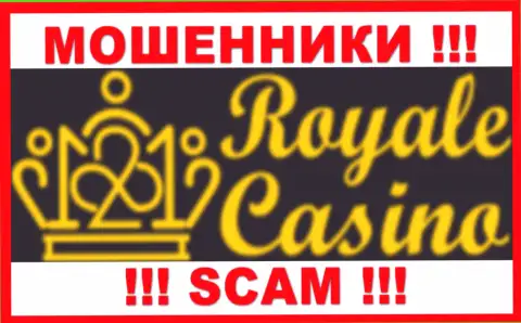 Royale Casino - это МАХИНАТОР ! SCAM !